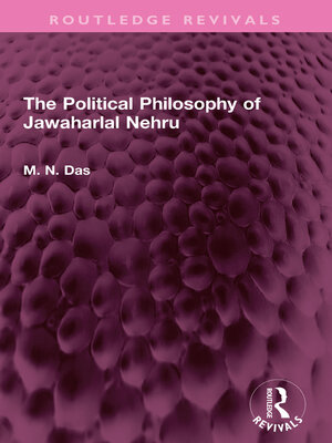 cover image of The Political Philosophy of Jawaharlal Nehru